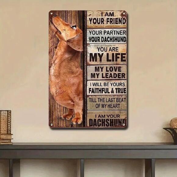 Tin Sign •Brown Doxie •I’m Your Friend & Partner •Your Dachshund •Faithful •True - Picture 2 of 9